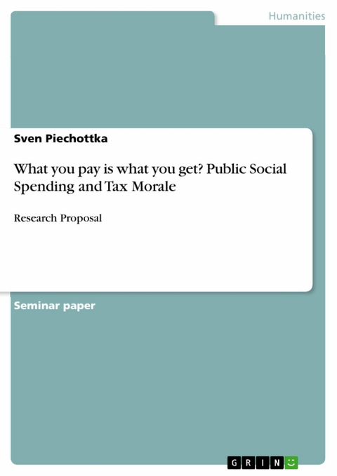 What you pay is what you get? Public Social Spending and Tax Morale - Sven Piechottka