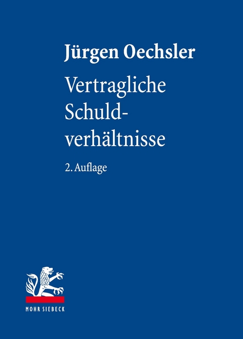 Vertragliche Schuldverhältnisse -  Jürgen Oechsler