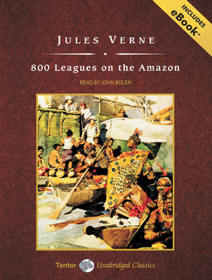 800 Leagues on the Amazon - Jules Verne