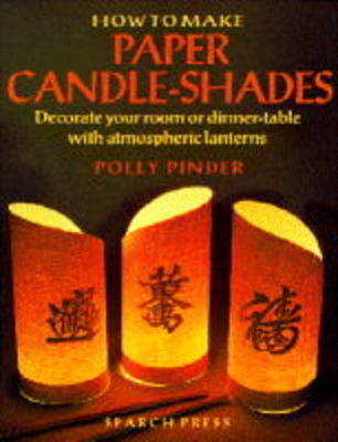 How to Make Paper Candle-Shades - Polly Pinder