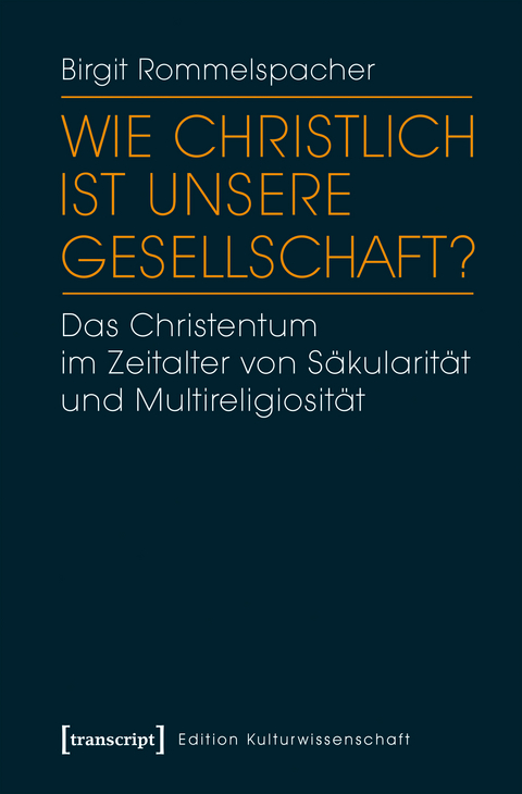 Wie christlich ist unsere Gesellschaft? - Birgit Rommelspacher (verst.)