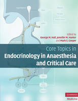 Core Topics in Endocrinology in Anaesthesia and Critical Care - 