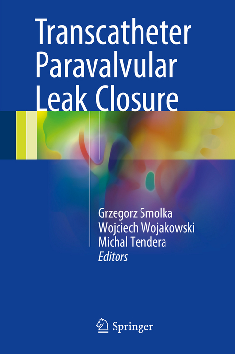 Transcatheter Paravalvular Leak Closure - 