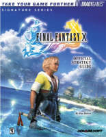 FINAL FANTASY X Official Strategy Guide - Dan Birlew