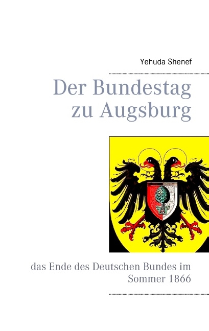 Der Bundestag zu Augsburg - Yehuda Shenef