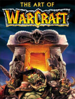 The Art of Warcraft® - Jeff Green, Bart G. Farkas