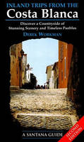 Inland Trips from the Costa Blanca - Derek Workman