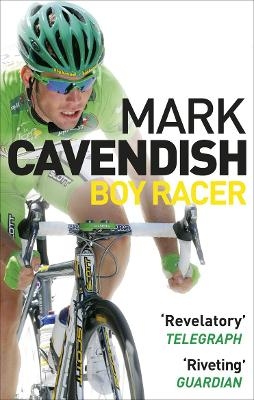 Boy Racer - Mark Cavendish