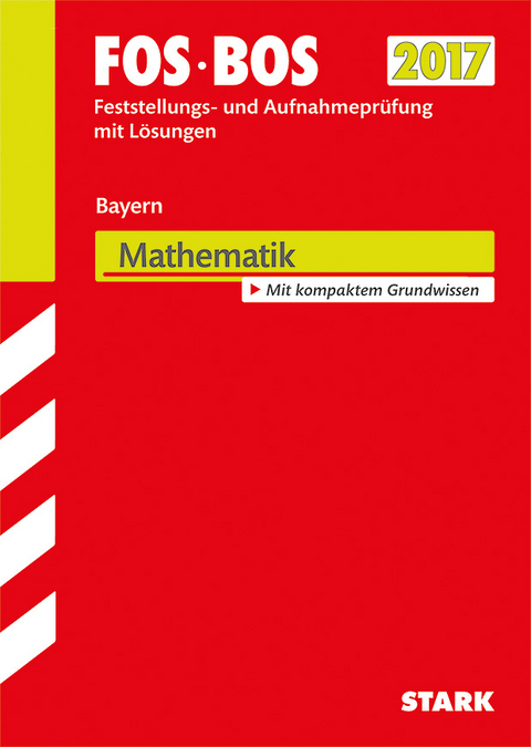 FOS/BOS Aufnahme- u.Feststellungsprüfung Mathematik Bayern