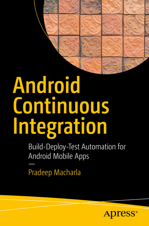Android Continuous Integration -  Pradeep Macharla