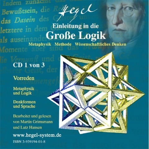 Einleitung in die Große Logik von G.W.F.Hegel (Hörbuch, 3 Audio-CDs) - Georg W.F. Hegel