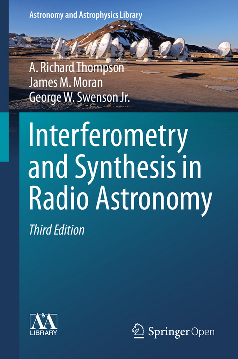 Interferometry and Synthesis in Radio Astronomy - A. Richard Thompson, James M. Moran, George W. Swenson Jr.