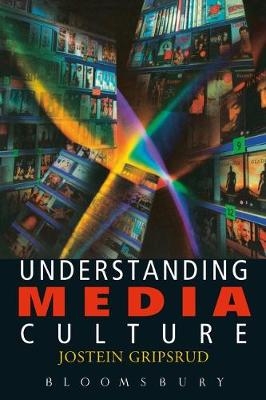 Understanding Media Culture -  Jostein Gripsrud