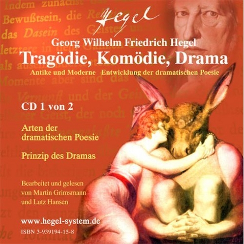 Tragödie, Komödie, Drama - aus G.W.F.Hegels Philosophie der Ästhetik (Hörbuch, 2 Audio CDs) - Georg W.F. Hegel