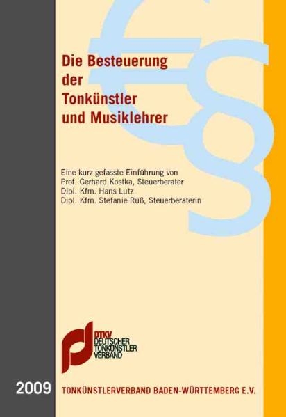 Die Besteuerung der Tonkünstler und Musiklehrer (2009) - Gerhard Kostka, Hans Lutz, Stefanie Ruß