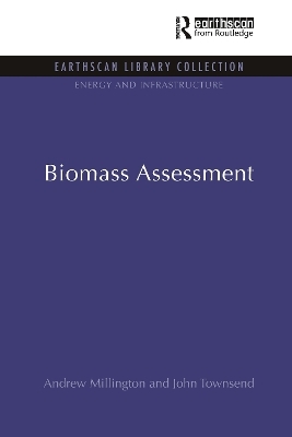 Biomass Assessment - Andrew Millington, John Townsend