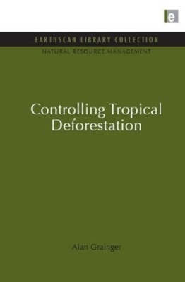 Controlling Tropical Deforestation - Alan Grainger