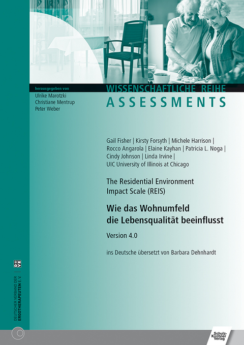 Wie das Wohnumfeld die Lebensqualität beeinflusst - Gail Fisher, Kirsty Forsyth, Michele Harrison, Rocco Angarola, Elaine Kayhan, Patricia L. Noga, Cindy Johnson, Linda Irvine