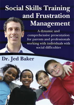Social Skills Training and Frustration Management - Jed Baker
