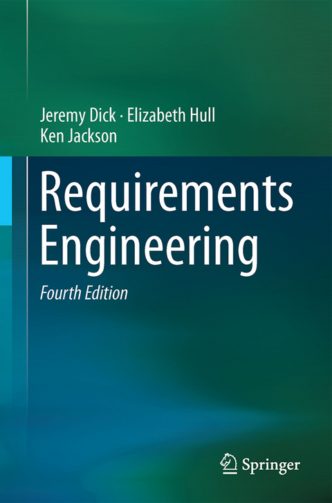 Requirements Engineering - Jeremy Dick, Elizabeth Hull, Ken Jackson