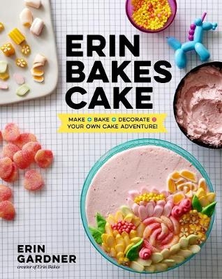 Erin Bakes Cake -  Erin Gardner