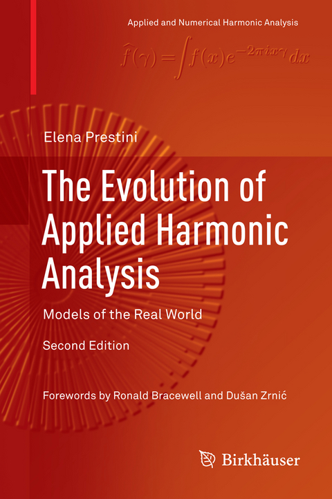The Evolution of Applied Harmonic Analysis - Elena Prestini
