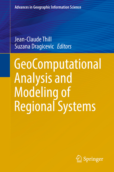 GeoComputational Analysis and Modeling of Regional Systems - 