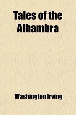 Tales of the Alhambra - Washington Irving