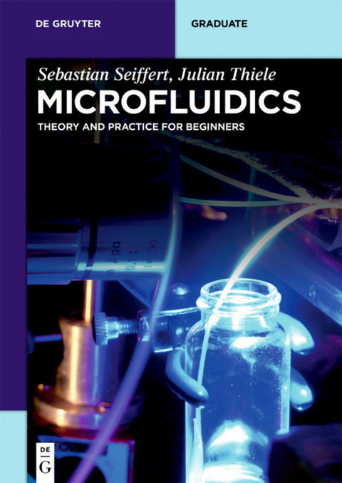 Microfluidics - Sebastian Seiffert, Julian Thiele
