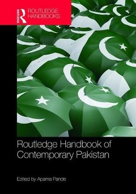 Routledge Handbook of Contemporary Pakistan - 