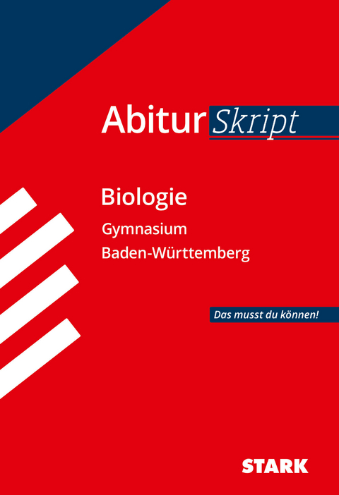 STARK AbiturSkript - Biologie - BaWü - Christian Schillinger, Brigitte Meinhard