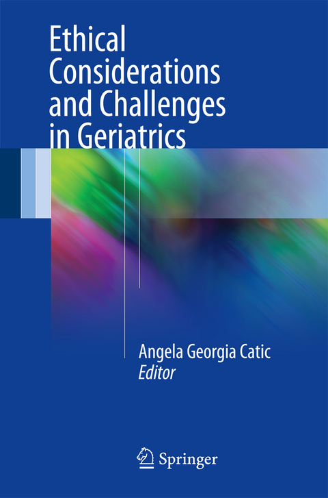 Ethical Considerations and Challenges in Geriatrics - 