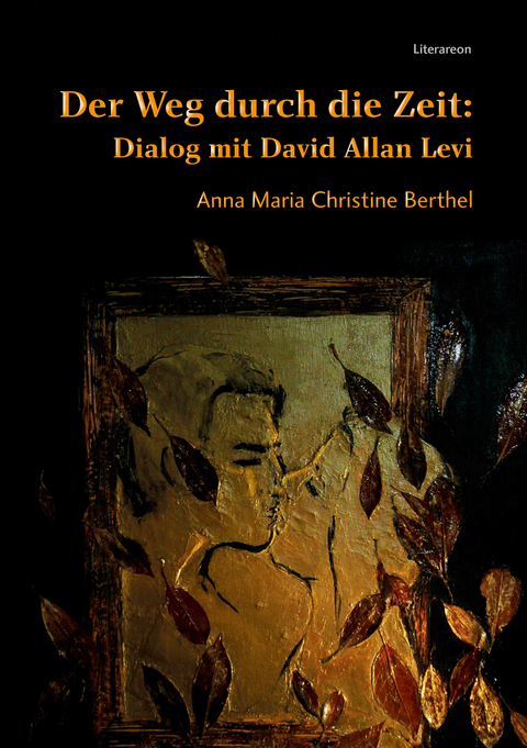 Der Weg durch die Zeit - Anna Maria Christine Berthel