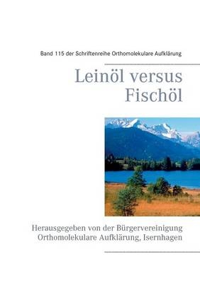 Leinöl versus Fischöl