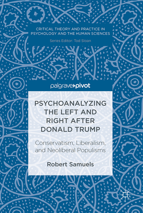 Psychoanalyzing the Left and Right after Donald Trump - Robert Samuels