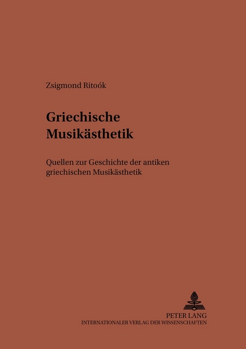 Griechische Musikästhetik - Zsigmond Ritoók