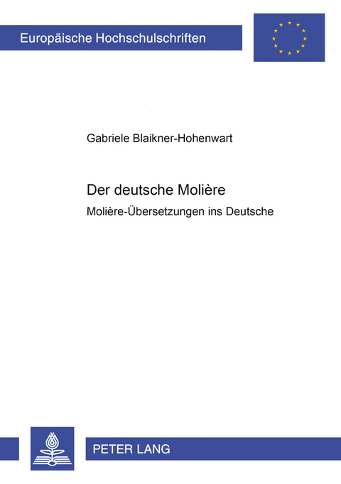 Der deutsche Molière - Gabriele Blaikner-Hohenwart