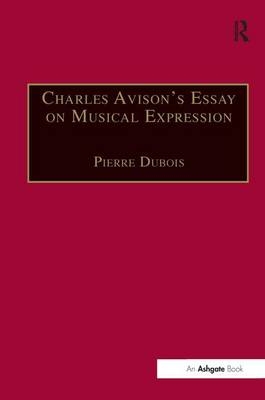 Charles Avison''s Essay on Musical Expression - 