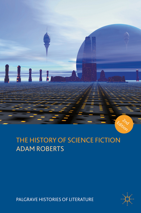 The History of Science Fiction - Adam Roberts