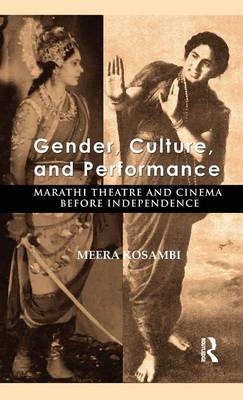 Gender, Culture, and Performance -  Meera Kosambi