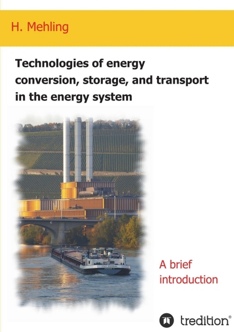 Technologies of energy conversion, storage, and transport in the energy system - Harald Mehling