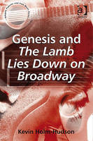 Genesis and The Lamb Lies Down on Broadway -  Kevin Holm-Hudson