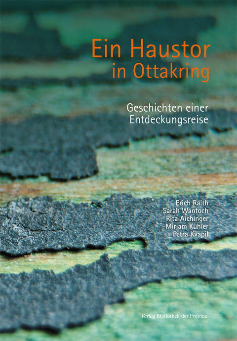 Ein Haustor in Ottakring - Erich Raith, Sarah Wantoch, Rita Aichinger, Miriam Kühler, Petra Kvapil
