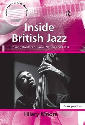 Inside British Jazz -  Hilary Moore