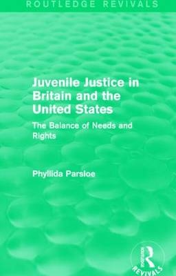 Juvenile Justice in Britain and the United States -  Phyllida Parsloe