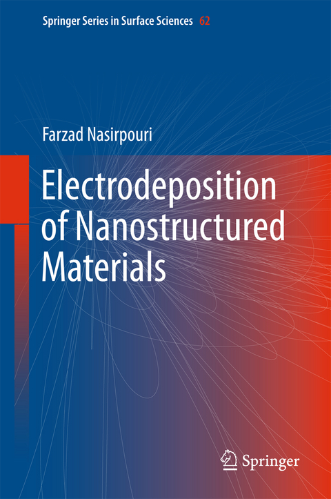 Electrodeposition of Nanostructured Materials - Farzad Nasirpouri