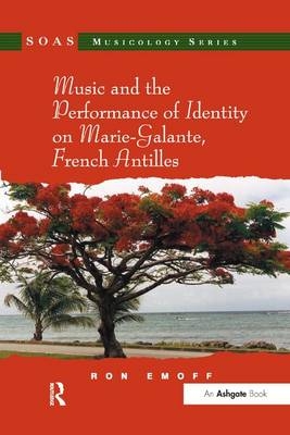 Music and the Performance of Identity on Marie-Galante, French Antilles -  Ron Emoff