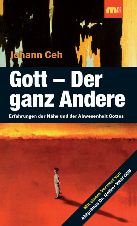 Gott – Der ganz Andere - Johann Ceh