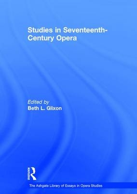 Studies in Seventeenth-Century Opera - 