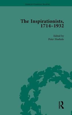 Inspirationists, 1714-1932 Vol 2 -  Peter Hoehnle